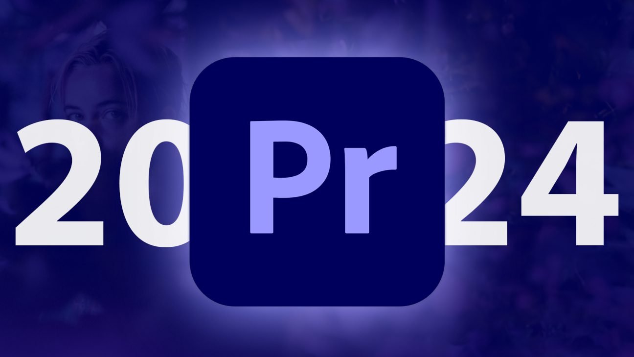Khám Phá Adobe Premiere Pro 2024 v24.0.3.2: Phần Mềm Chỉnh Sửa Video Tối Ưu Cho Windows